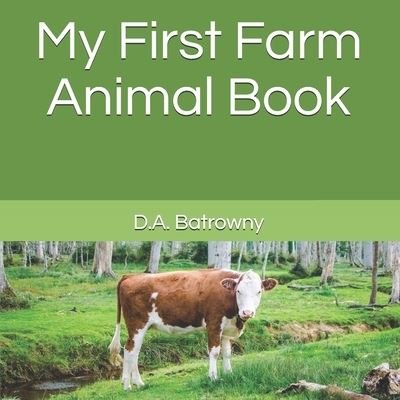 My First Farm Animal Book - D a Batrowny - Kirjat - Independently Published - 9798701977639 - sunnuntai 31. tammikuuta 2021