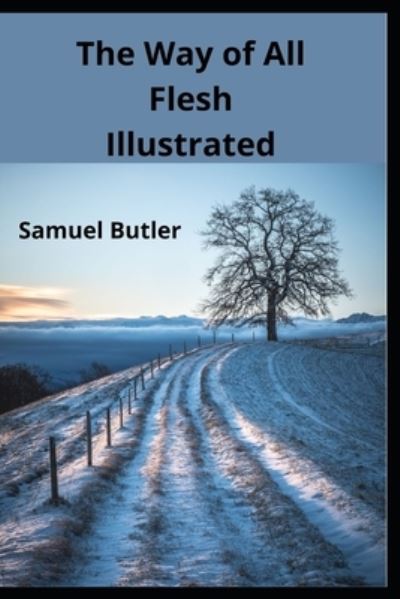 Cover for Samuel Butler · The Way of All Flesh Illustrated (Paperback Book) (2021)