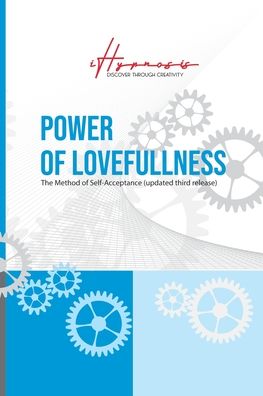 Power of Lovefullness - Jakub Tencl - Books - Jakub Tencl - 9798885268639 - November 29, 2021