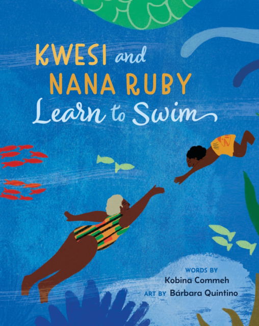 Cover for Kobina Commeh · Kwesi and Nana Ruby Learn to Swim (Paperback Book) (2025)