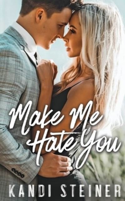 Cover for Steiner · Make Me Hate You (Paperback Book) (2020)