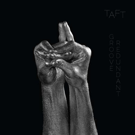 Cover for Taft · Groove Redundant (CD) (2015)