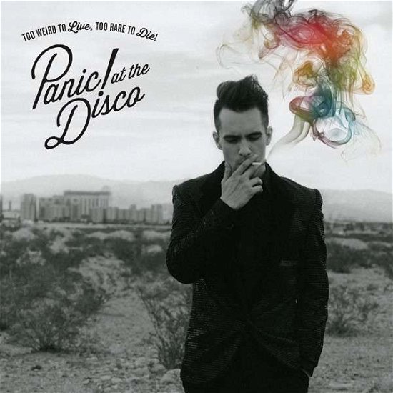 Cover for Panic at the Disco · Too Weird To Live Too Rare To Die (CD) (2013)