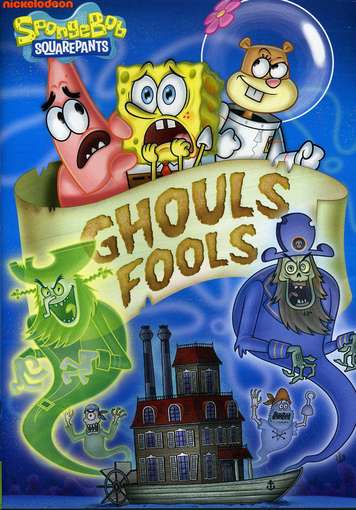 Cover for Spongebob Squarepants: Ghouls Fools (DVD) (2012)