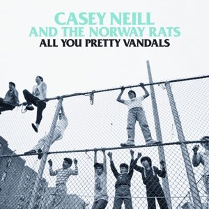 Cover for Casey Neill · All You Pretty Vandals (LP) (2013)