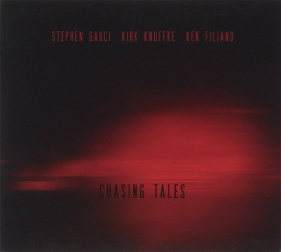 Cover for Stephen Gauci · Chasing Tales (CD) (2019)