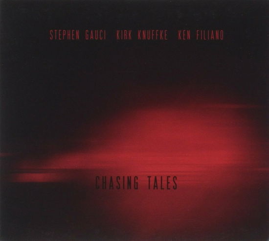 Chasing Tales - Stephen Gauci - Muzyka - RELATIVE PITCH - 0616892189640 - 14 stycznia 2019