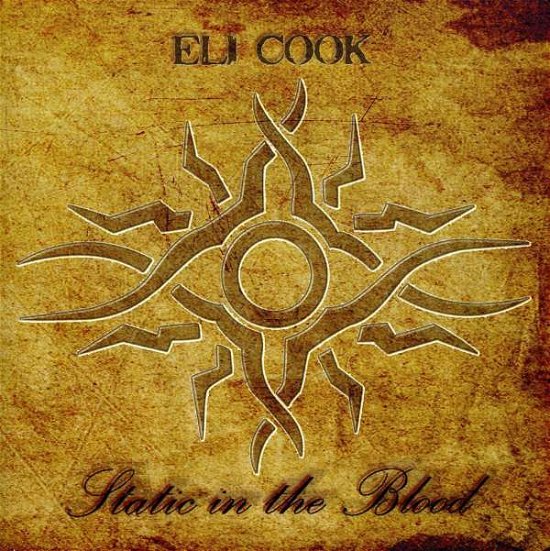 Cover for Eli Cook · Static in the Blood (CD) (2009)