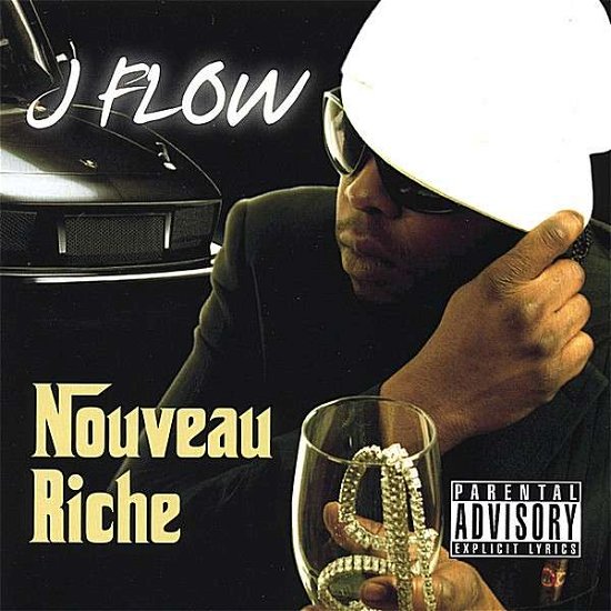 Cover for J Flow · Nouveau Riche (CD) (2007)