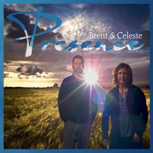 Presence - Brent & Celeste - Musiikki - WATERTOWER MUSIC - 0884501468640 - tiistai 8. helmikuuta 2011