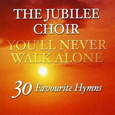 Jubilee Choir - You'Ll Never Walk Alone - Jubilee Choir - Music - Music Digital - 4006408064640 - 