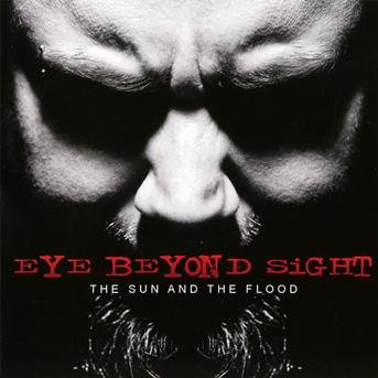 Cover for Eye Beyond Sight · The Sun And The Flood (CD) (2012)