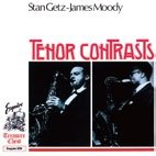 Cover for Stan Getz · Tenor Sontrasts (&amp; James Moody) (CD) [Japan Import edition] (2018)