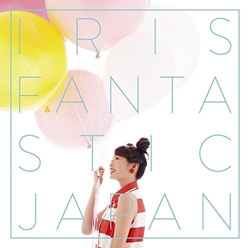 Cover for Iris · Fantastic Japan (SCD) (2017)