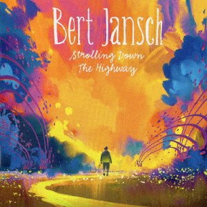 Cover for Bert Jansch · Strolling Down the Highway (CD) [Japan Import edition] (2018)