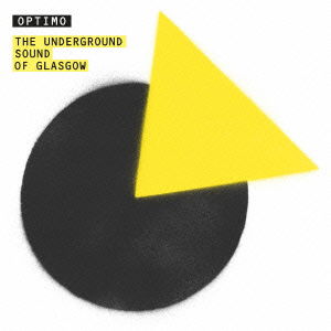 Cover for Optimo · Underground Sound of Glasgow (CD) [Japan Import edition] (2013)