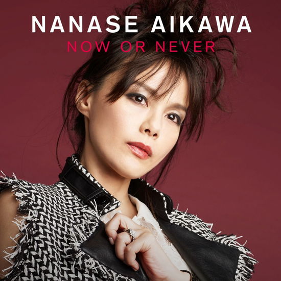 Cover for Aikawa Nanase · Now or Never (CD) [Japan Import edition] (2016)