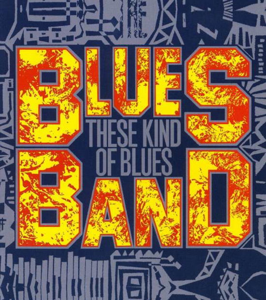 Cover for Blues Band · These Kind of Blues (CD) [Remastered edition] (2005)