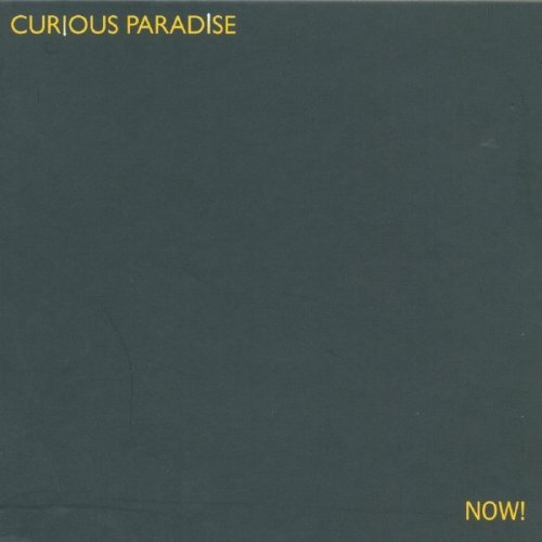 Cover for Curious Paradise · Now! (CD) (2007)