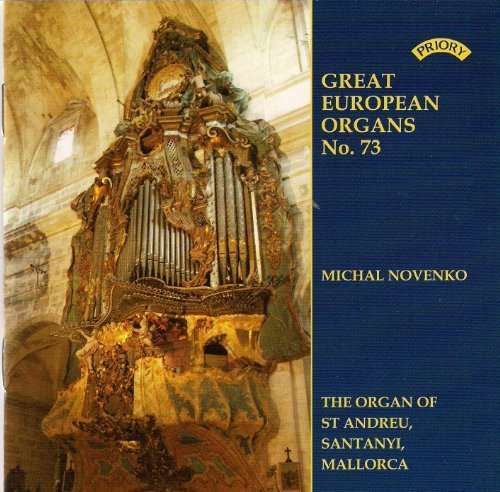 Cover for Michal Novenko · Great European Organs No. 73: St. Andreu. Santanyi. Mallorca (CD) (2018)