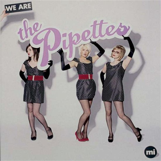 Cover for Pipettes · We Are The Pipettes (LP) (2021)