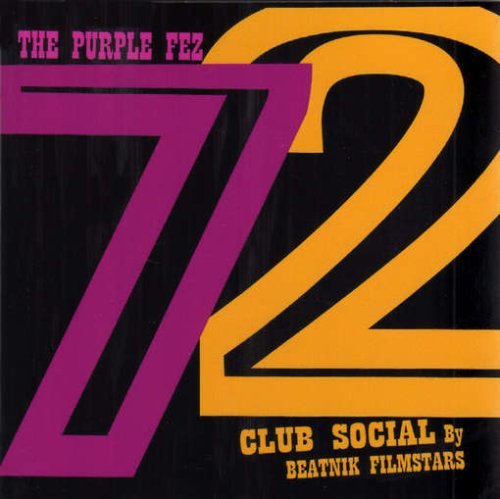 Cover for Beatnik Filmstars · Purple Fez 72 Club Social (CD) (2008)