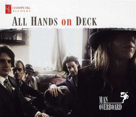 All Hands On Deck - Man Overboard - Música - CHAMPS HILL - 5060212590640 - 1 de setembro de 2013