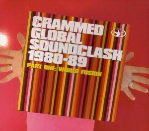 Part One: Global Fusion - Crammed Global Soundclash - Music - CRAMMED DISC - 5410377001640 - January 19, 2007