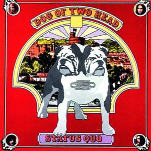 Status Quo · Dog of Two Head (LP) [Standard edition] (2015)