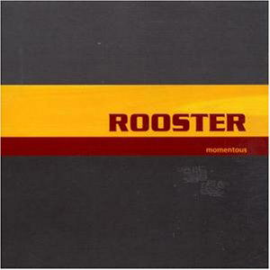 Rooster · Momentous (CD) (2006)