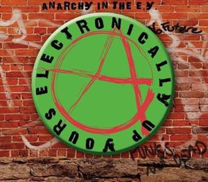 Cover for Various Artists · Anarchy in the Eye- Electronically Up Yours (CD) (2015)