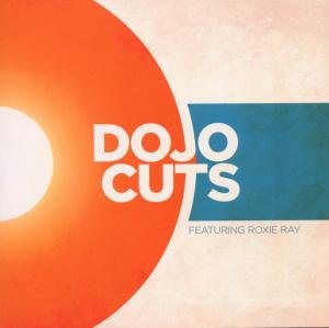 Cover for Dojo Cuts · Dojo Cuts Ft. Roxie Ray (CD) (2009)
