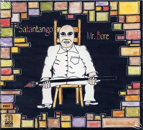 Cover for Satantango · Mr. Bore (CD) (2018)