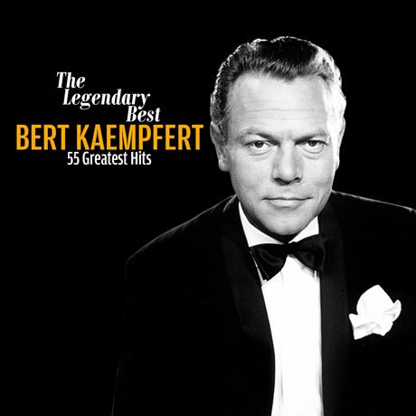 Cover for Bert Kaempfert · Legendary Best Of Bert Kaempfert : 55 Greatest Hits (CD) (2016)