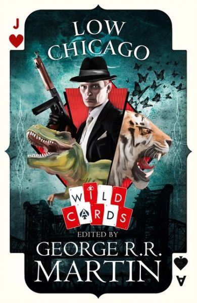 Cover for George R R Martin Martin ed · Low Chicago - Wild Cards (Paperback Book) (2019)