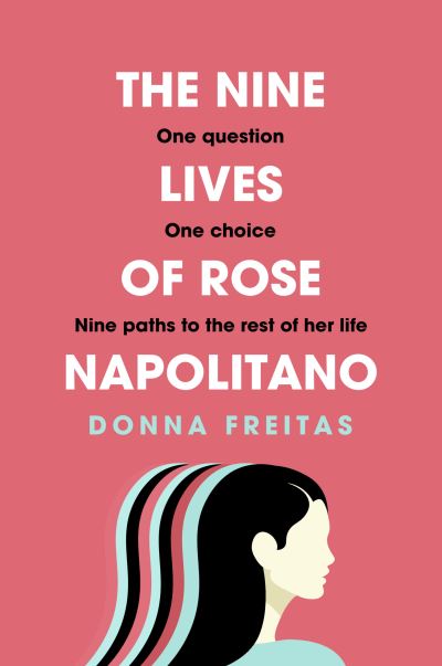 Cover for Donna Freitas · The Nine Lives of Rose Napolitano (Paperback Book) (2021)