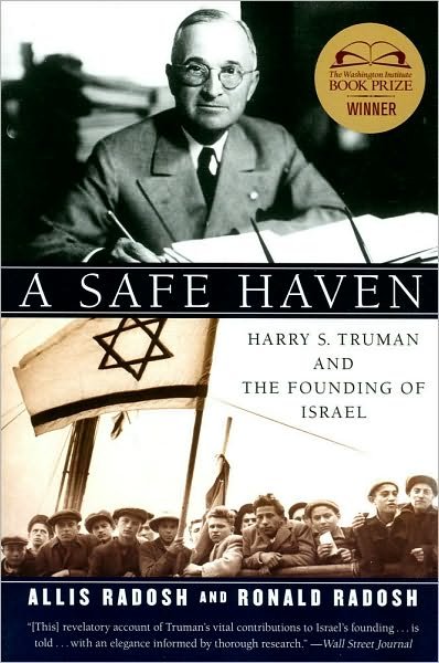 Cover for Allis Radosh · A Safe Haven: Harry S. Truman and the Founding of Israel (Paperback Book) (2010)