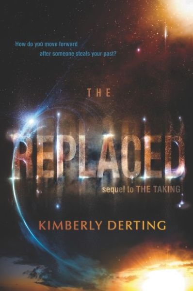Cover for Kimberly Derting · The Replaced - The Taking (Pocketbok) (2016)