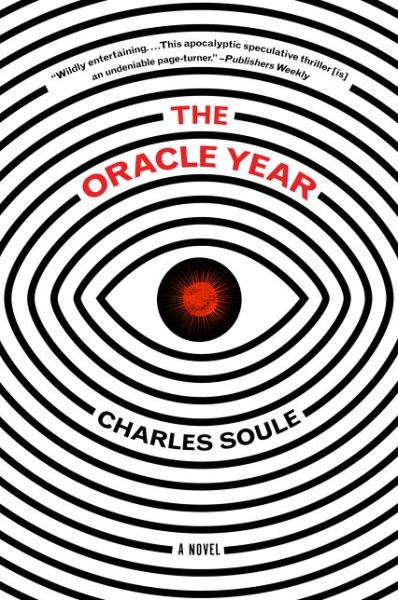 Cover for Charles Soule · The Oracle Year: A Novel (Taschenbuch) (2019)