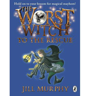 The Worst Witch to the Rescue - The Worst Witch - Jill Murphy - Książki - Penguin Random House Children's UK - 9780141349640 - 5 września 2013