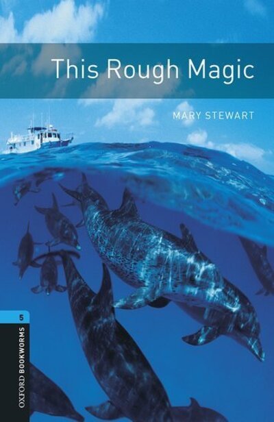 Cover for Mary Stewart · Oxford Bookworms Library: Level 5:: This Rough Magic audio CD pack - Oxford Bookworms Library (Buch) (2012)