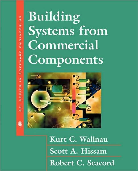 Cover for Peter S. Gordon · Building Systems from Commercial Components - SEI Series in Software Engineering (Paperback Book) (2001)
