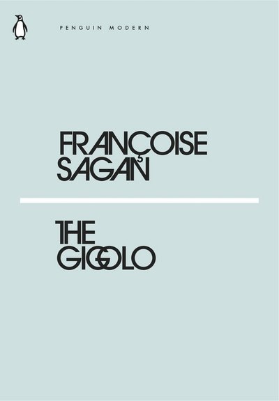 Cover for Francoise Sagan · The Gigolo - Penguin Modern (Paperback Book) (2018)