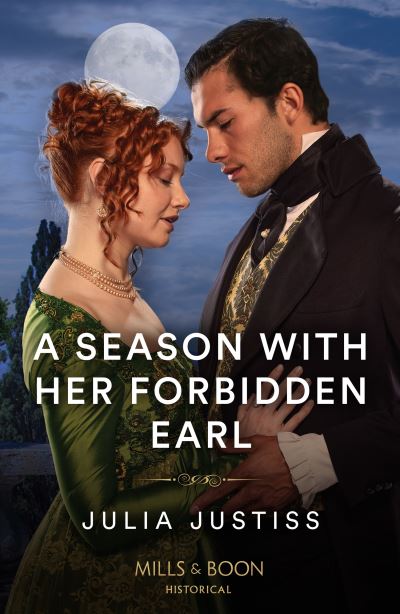 A Season With Her Forbidden Earl - Least Likely to Wed - Julia Justiss - Kirjat - HarperCollins Publishers - 9780263320640 - torstai 25. huhtikuuta 2024