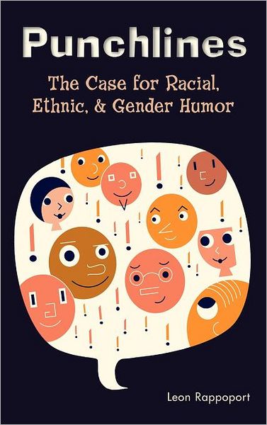 Cover for Leon Rappoport · Punchlines: The Case for Racial, Ethnic, and Gender Humor (Hardcover Book) (2005)