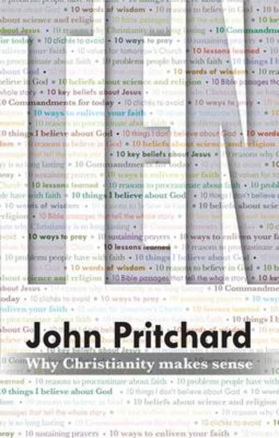 Cover for John Pritchard · Ten: Why Christianity Makes Sense (Paperback Book) (2014)