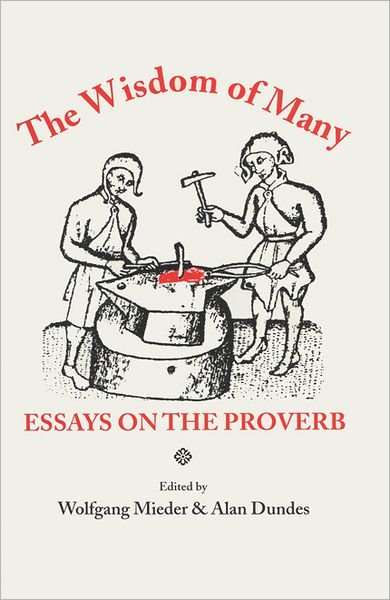Cover for The Wisdom of Many: Essays on the Proverb (Paperback Book) [New edition] (1994)