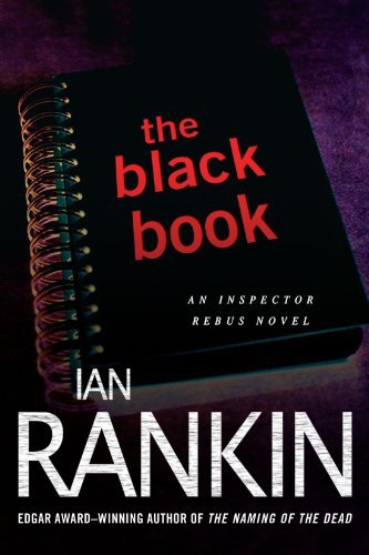 Cover for Rankin, Ian, New York Times Best-Selling Author · The Black Book: An Inspector Rebus Novel - Inspector Rebus Novels (Pocketbok) [Reprint edition] (2009)