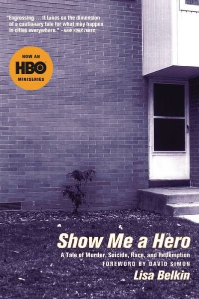 Cover for Lisa Belkin · Show Me a Hero (Paperback Bog) (2000)