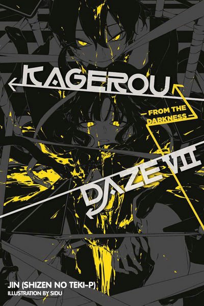 Cover for Jin · Kagerou Daze, Vol. 7 (light novel): From the Darkness - KAGEROU DAZE LIGHT NOVEL SC (Paperback Book) (2017)